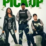 The Pickup (2025) Hindi Dubbed – Download & Watch Online
