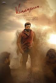 Vanangaan (2025) – Download & Watch In Hindi, English